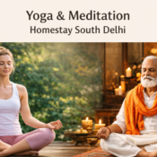 Yoga and meditation homestay South Delhi